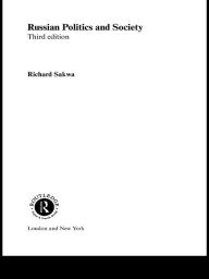 Title: Russian Politics and Society, Author: Richard Sakwa