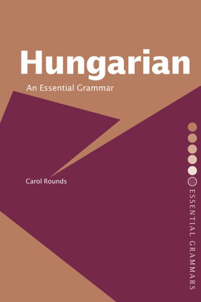 Hungarian: An Essential Grammar