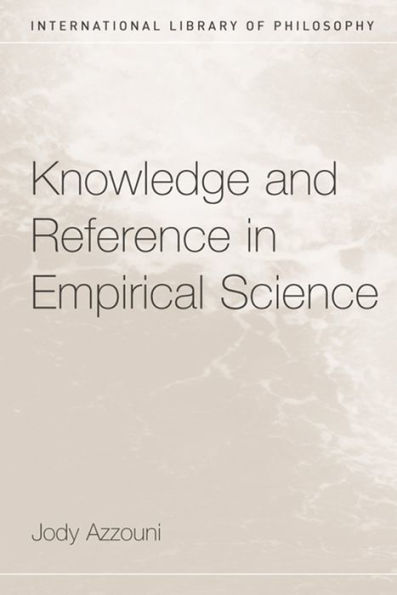 Knowledge and Reference in Empirical Science