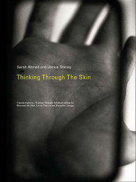 Title: Thinking Through the Skin, Author: Sara Ahmed