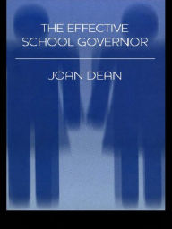 Title: The Effective School Governor, Author: Joan Dean