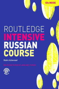 Title: Routledge Intensive Russian Course, Author: Robin Aizlewood