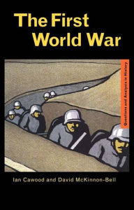 Title: The First World War, Author: Ian J. Cawood