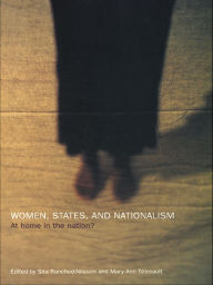 Title: Women, States and Nationalism: At Home in the Nation?, Author: Sita Ranchod-Nilsson