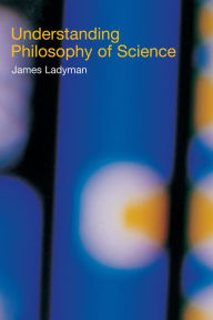 Title: Understanding Philosophy of Science, Author: James Ladyman