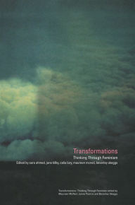 Title: Transformations: Thinking Through Feminism, Author: Sarah Ahmed