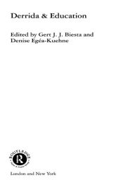 Title: Derrida & Education, Author: Gert J.J. Biesta