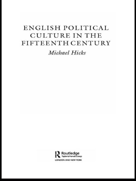 English Political Culture in the Fifteenth Century