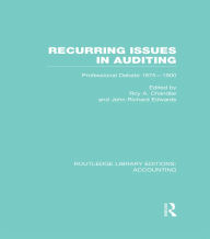Title: Recurring Issues in Auditing (RLE Accounting): Professional Debate 1875-1900, Author: Roy Chandler