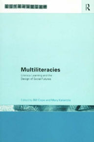 Title: Multiliteracies: Lit Learning, Author: Bill Cope