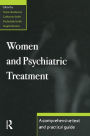 Women and Psychiatric Treatment: A Comprehensive Text and Practical Guide