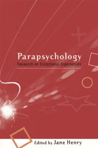 Title: Parapsychology: Research on Exceptional Experiences, Author: Jane Henry