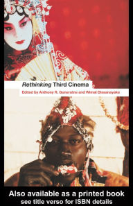 Title: Rethinking Third Cinema, Author: Wimal Dissanayake
