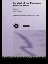 Title: The Survival of the European Welfare State, Author: Stein Kuhnle
