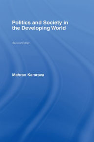 Title: Politics and Society in the Developing World, Author: Mehran Kamrava