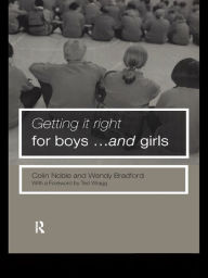 Title: Getting it Right for Boys ... and Girls, Author: Wendy Bradford