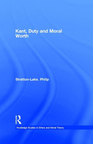 Kant, Duty and Moral Worth