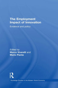 Title: The Employment Impact of Innovation: Evidence and Policy, Author: Mario Pianta