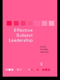 Title: Effective Subject Leadership, Author: Kit Field