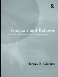 Title: Foucault and Religion, Author: Jeremy Carrette