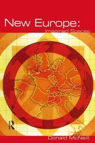 Title: New Europe: Imagined Spaces, Author: Donald McNeill