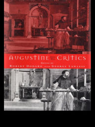 Title: Augustine and his Critics, Author: Robert Dodaro