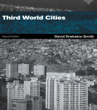 Title: Third World Cities, Author: the late David W. Drakakis-Smith