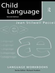 Title: Child Language, Author: Jean Stilwell Peccei