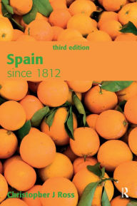 Title: Spain since 1812, Author: Christopher Ross