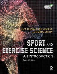 Title: Sport and Exercise Science: An Introduction, Author: Dean Sewell