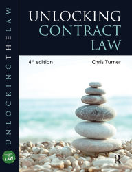 Title: Unlocking Contract Law, Author: Chris Turner