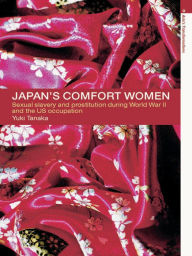 Title: Japan's Comfort Women, Author: Yuki Tanaka