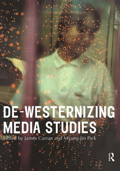 De-Westernizing Media Studies