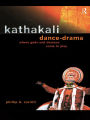 Kathakali Dance-Drama: Where Gods and Demons Come to Play