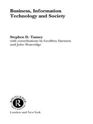 Title: Business, Information Technology and Society, Author: Stephen D. Tansey