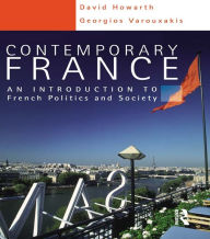 Title: Contemporary France: An Introduction to French Politics and Society, Author: David Howarth