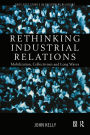 Rethinking Industrial Relations: Mobilisation, Collectivism and Long Waves