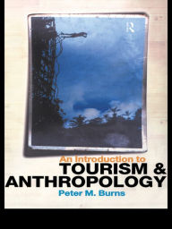 Title: An Introduction to Tourism and Anthropology, Author: Peter Burns