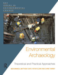 Title: Environmental Archaeology: Theoretical and Practical Approaches, Author: Chris Turney