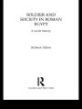 Soldier and Society in Roman Egypt: A Social History