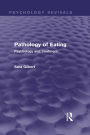 Pathology of Eating (Psychology Revivals): Psychology and Treatment