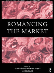 Title: Romancing the Market, Author: Stephen Brown