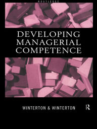 Title: Developing Managerial Competence, Author: Jonathan Winterton