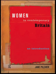 Title: Women in Contemporary Britain: An Introduction, Author: Jane Pilcher