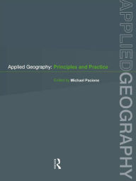 Title: Applied Geography: Principles and Practice, Author: Michael Pacione