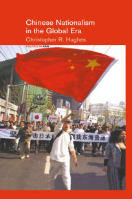 Title: Chinese Nationalism in the Global Era, Author: Christopher R. Hughes