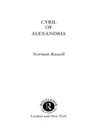 Title: Cyril of Alexandria, Author: Norman Russell