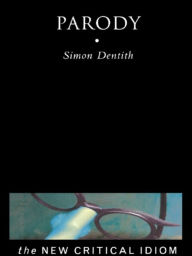 Title: Parody, Author: Professor Simon Dentith