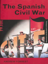 Title: The Spanish Civil War, Author: Andrew Forrest
