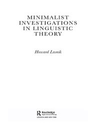 Title: Minimalist Investigations in Linguistic Theory, Author: Howard Lasnik